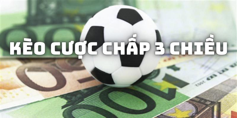 Chơi kèo cược chấp 3 chiều dễ dàng tại nhà cái i9bet trực tuyến hiện nay